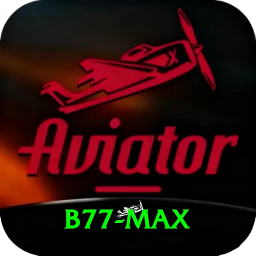 B77 Max - 2